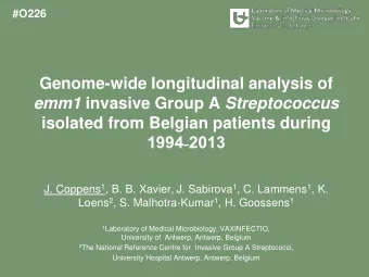 emm1 invasive Group A Streptococcus  isolated from Belgian patients during  19942013 J. Coppens 1
