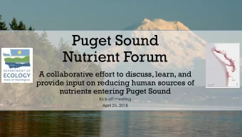 Puget Sound  Nutrient Forum  A collaborative effort to discuss, learn, and  provide input on