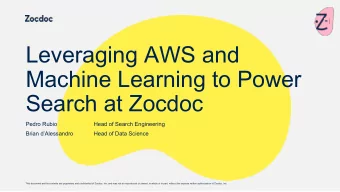 Leveraging AWS and  Machine Learning to Power  Search at Zocdoc  Pedro Rubio  Head of Search