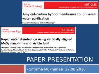 PAPER PRESENTATION  - Sritama Mukherjee  27.08.2016  Membrane for UNIVERSAL water  purifjcation?