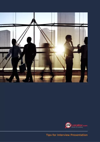 Tips for Interview Presentation  Interview Presentation  An interview is an opportunity for your