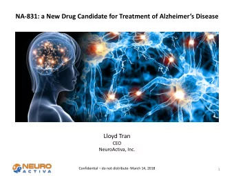 NA-831: a New Drug Candidate for Treatment of Alzheimers Disease  Lloyd Tran  CEO  NeuroActiva,