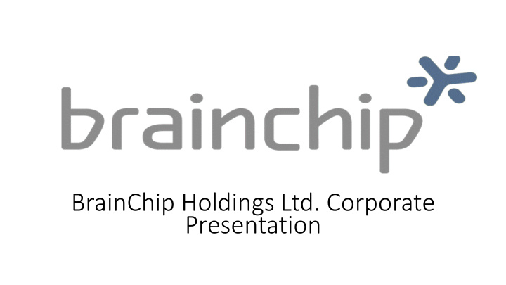 brainchip holdings ltd corporate presentation