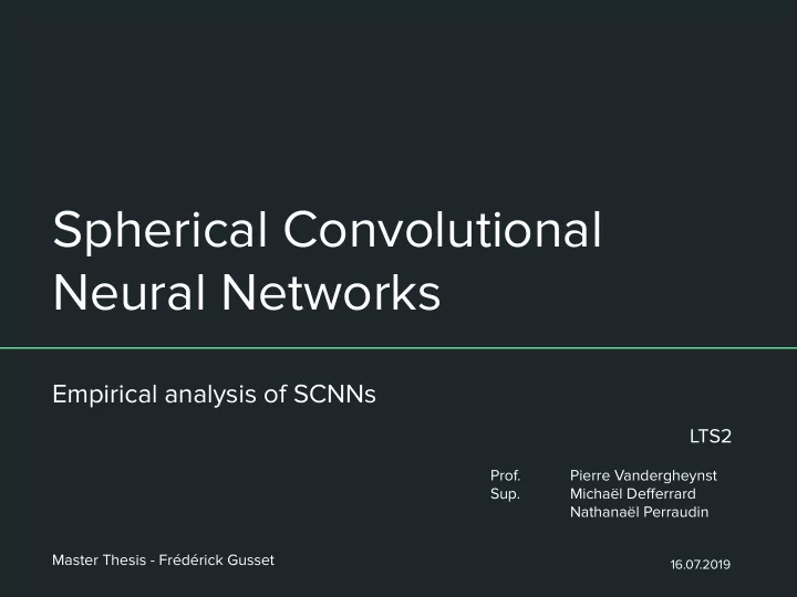 spherical convolutional neural networks