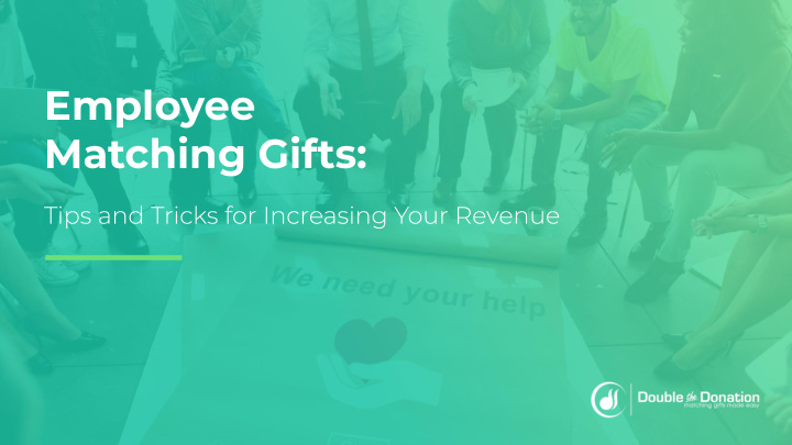 employee matching gifts about double the donation