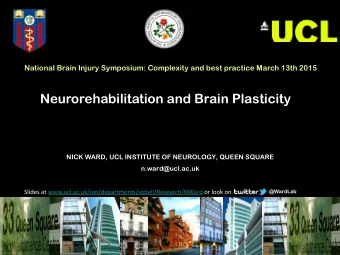 Neuroplasticity After Stroke  Overview 1. What is neuroplasticity? 2. Enhancing potential for