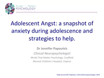 Adolescent  Angst:  a  snapshot  of    anxiety  during  adolescence  and