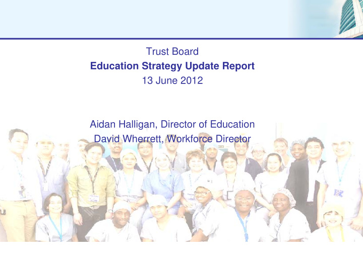 trust board education strategy update report 13 june 2012