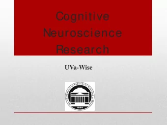 Cognitive  Neuroscience  Research  UVa-Wise  Student Research  Summary  Neurophysiological E