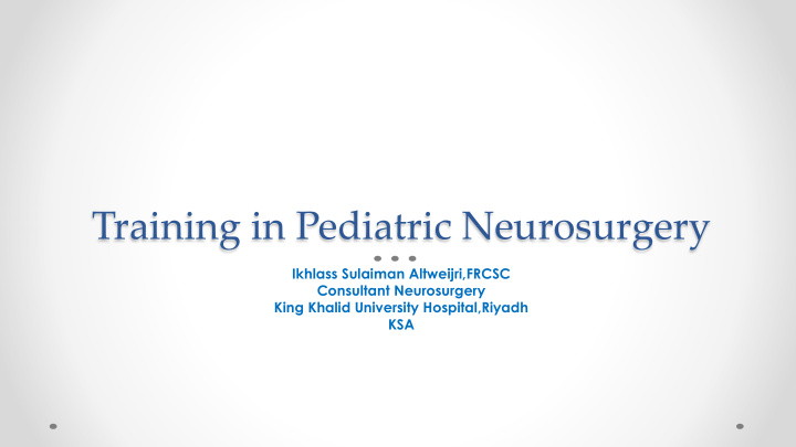 training in pediatric neurosurgery