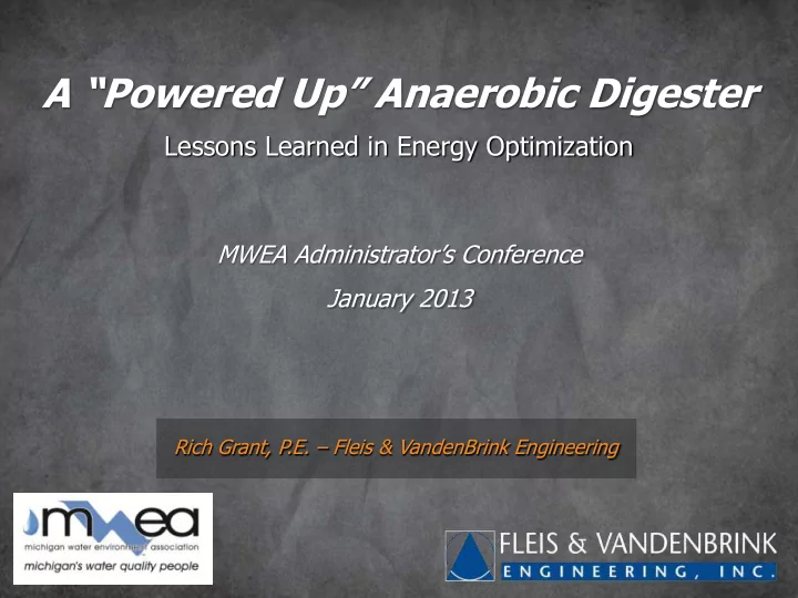 a powered up anaerobic digester
