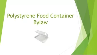 Polystyrene Food Container  Bylaw  End Goals for Product Materials  Sustainable (throughout the