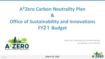A 2 Zero Carbon Neutrality Plan  &amp;  Office of Sustainability and Innovations FY 21 Budget