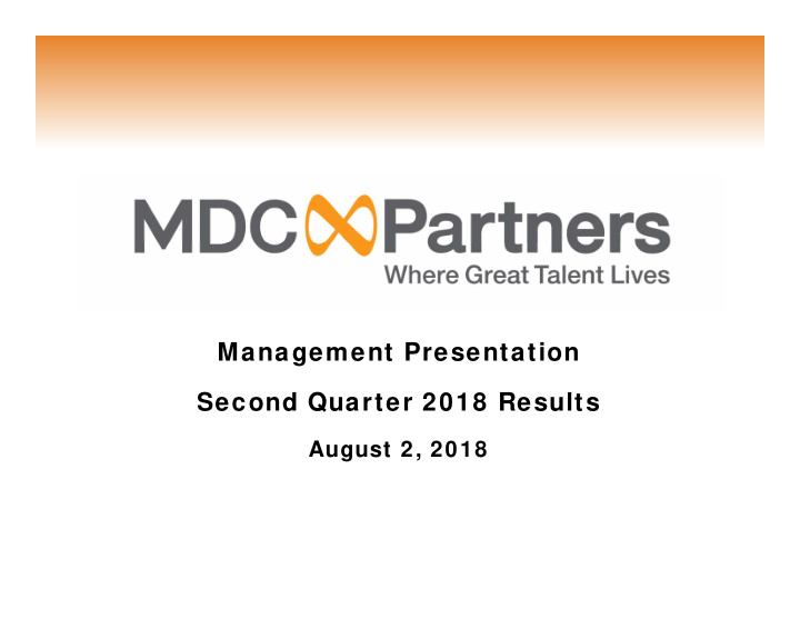 management presentation second quarter 2018 results