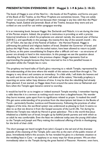 PRESENTATION EVENSONG 2019   Haggai 2: 1-9 &amp; John 2: 18-22. The book of Haggai is one of the