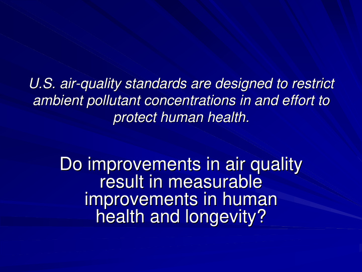 do improvements in air quality do improvements in air