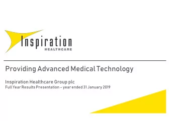 Providing Advanced Medical Technology  Inspiration Healthcare Group plc  Full Year Results