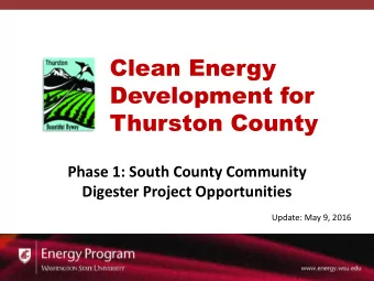Development for  Thurston County  Phase 1: South County Community  Digester Project Opportunities