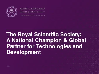 The Royal Scientific Society:  A National Champion &amp; Global  Partner for Technologies and