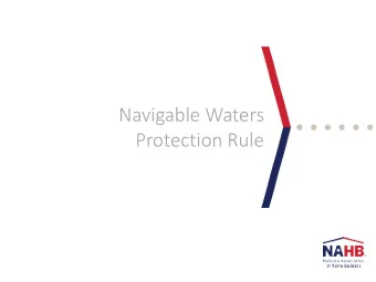 Navigable Waters  Protection Rule  Summary  WOTUS Impacts Many CWA Programs  WOTUS Definition