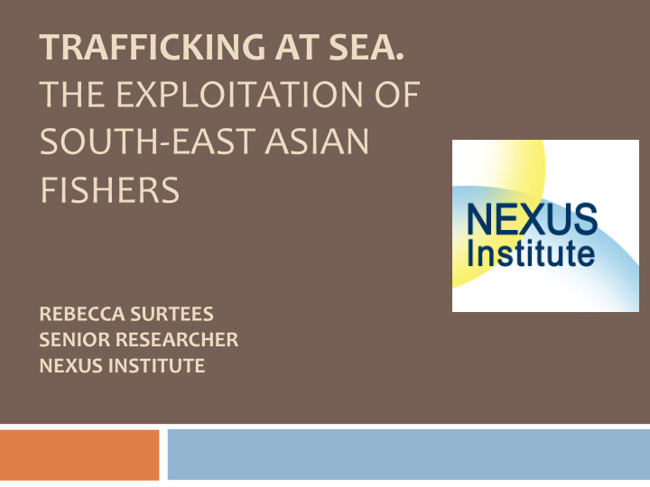 trafficking at sea the exploitation of south east asian