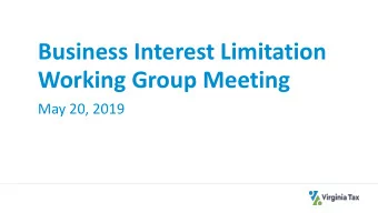 Business Interest Limitation  Working Group Meeting  May 20, 2019  Meeting Agenda  Meeting Agenda