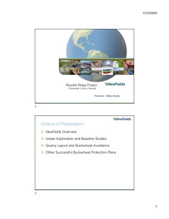 Outline of Presentation  NewFields Overview  Ioneer Exploration and Baseline Studies