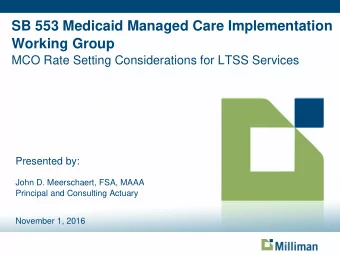 SB 553 Medicaid Managed Care Implementation  Working Group  MCO Rate Setting Considerations for