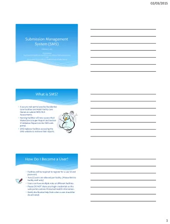 Submission Management  System (SMS)  February 5, 2015  Presented by:  Department of Health and