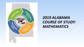 COURSE OF STUDY:  MATHEMATICS  Resources Utilized in the Development of the 2019 Alabama Course of