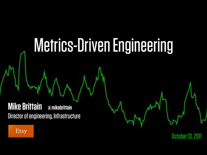 metrics driven engineering