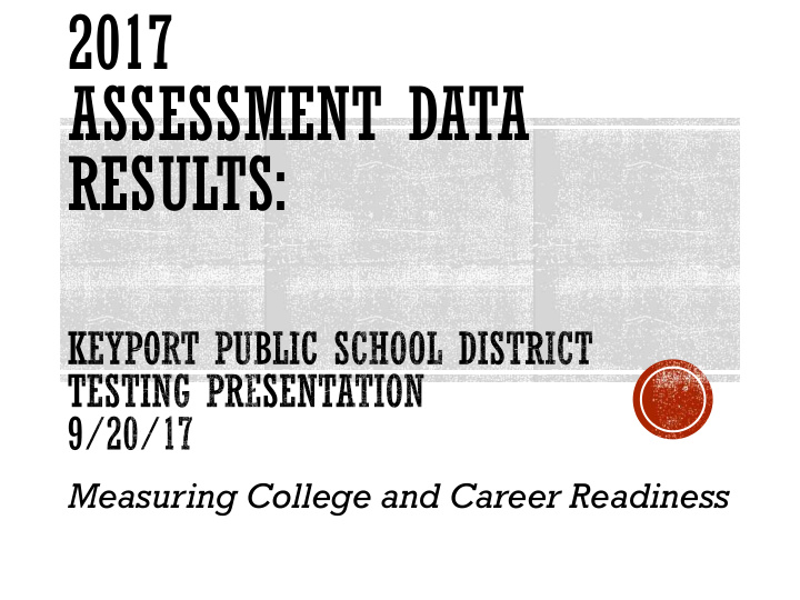 2017 assessment data results