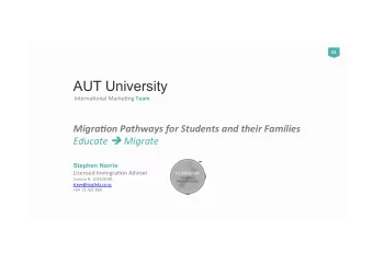 AUT University Interna'onal*Marke'ng* Team%  Migra&amp;on)Pathways)for)Students)and)their)Families)