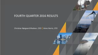 FOURTH QUARTER 2016 RESULTS Christian Nrgaard Madsen, CEO | Anne Harris, CFO  multiconsult.no