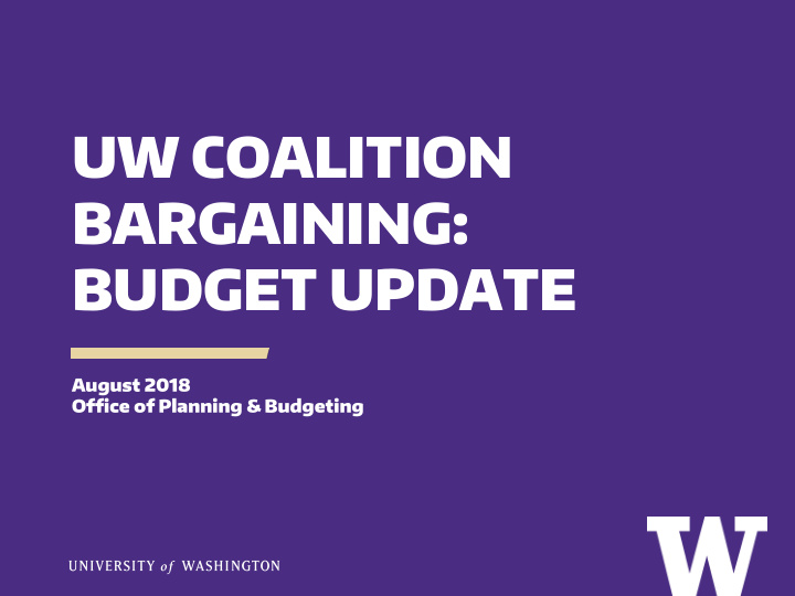 uw coalition bargaining budget update