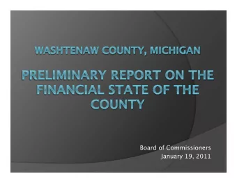 Board of Commissioners January 19, 2011  Current Reality  The Good News  Solid Financial