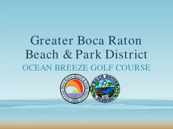 Greater Boca Raton  Beach &amp; Park District  OCEAN BREEZE GOLF COURSE  Youth Training Facility