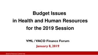 Budget Issues  in Health and Human Resources  for the 2019 Session  VML /  VACO Finance Forum