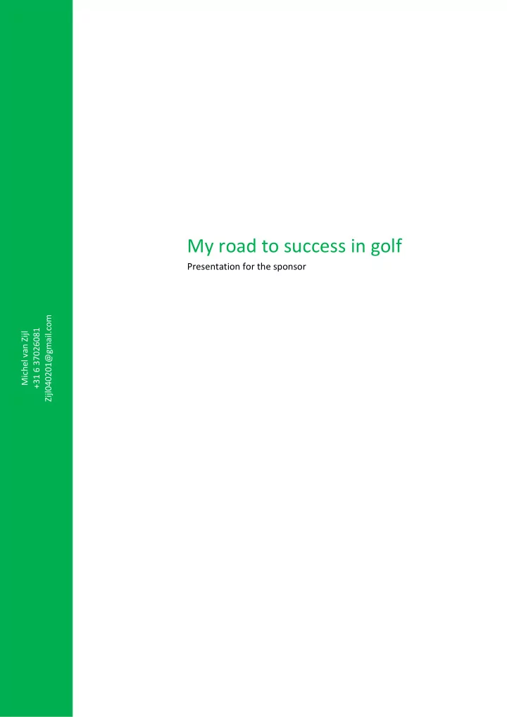 my road to success in golf presentation for the sponsor