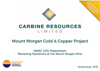 Mount Morgan Gold &amp; Copper Project  IMARC 2015 Presentation:  IMARC 2015 Presentation:  IMARC
