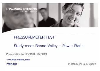 PRESSUREMETER TEST  Study case: Rhone Valley  Power Plant  Presentation for SBGIMR / BVGIRM