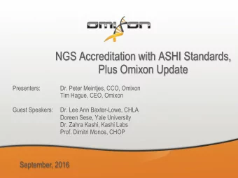 September, 2016  Agenda  Introduction  Overview of NGS  Accreditation with ASHI