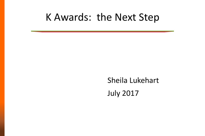 k awards the next step