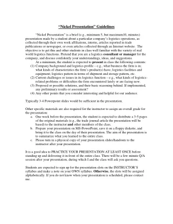 Nickel Presentation Guidelines  Nickel Presentation is a brief (e.g., minimum 5, but