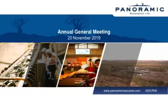Annual General Meeting  20 November 2019  www.panoramicresources.com       ASX:PAN  Disclaimer