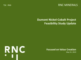 Dumont Nickel-Cobalt Project  Feasibility Study Update  Focused on Value Creation  May 31, 2019