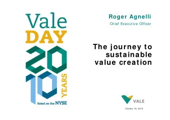 The journey to  sustainable  value creation  October 18, 2010  1  Disclaimer  This presentation