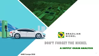 DONT FORGET THE NICKEL  A SUPPL  Y CHAIN ANAL  YSIS  1  AABC Europe 2018  Disclaimer  BRAZI