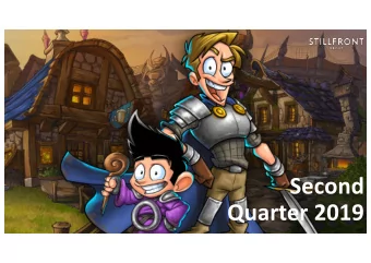 Second  Quarter 2019  1  Interim report Q2 2019  2019-08-15  Stillfront  a market leader in