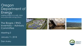 Oregon  Department of  Energy  Leading Oregon to a safe, clean,  and sustainable energy future  The